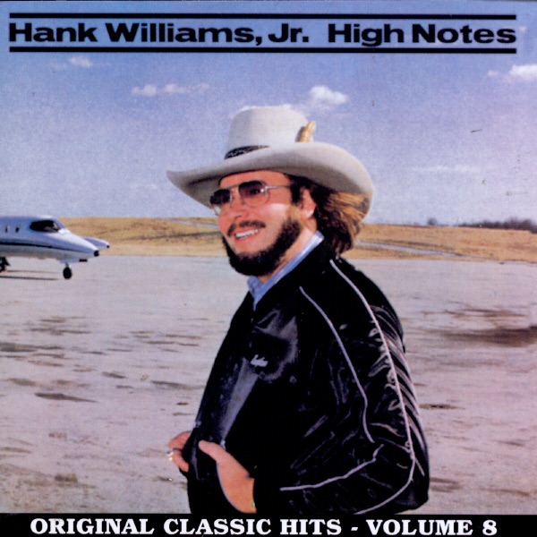 Hank Williams Jr - High Notes
